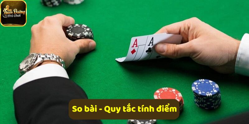 Bảng quy tắc tính điểm khi so bài trong trò chơi