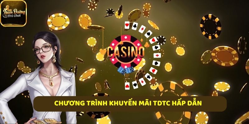 Chương trình khuyến mãi TDTC hấp dẫn